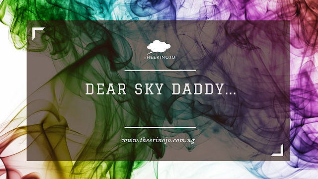 Colorful smoke surrounds a dark panel reading DEAR SKY DADDY... with THEERINOJO logo and website.